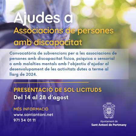 Convocatòria de les subvencions per a les associacions de persones amb discapacitat (física, psíquica, sensorial o malalts mentals) de Sant Antoni de Portmany per al 2024